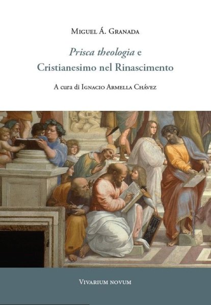 Prisca theologia e Cristianesimo nel Rinascimento