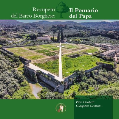 Recupero del Barco Borghese: il Pomario del Papa